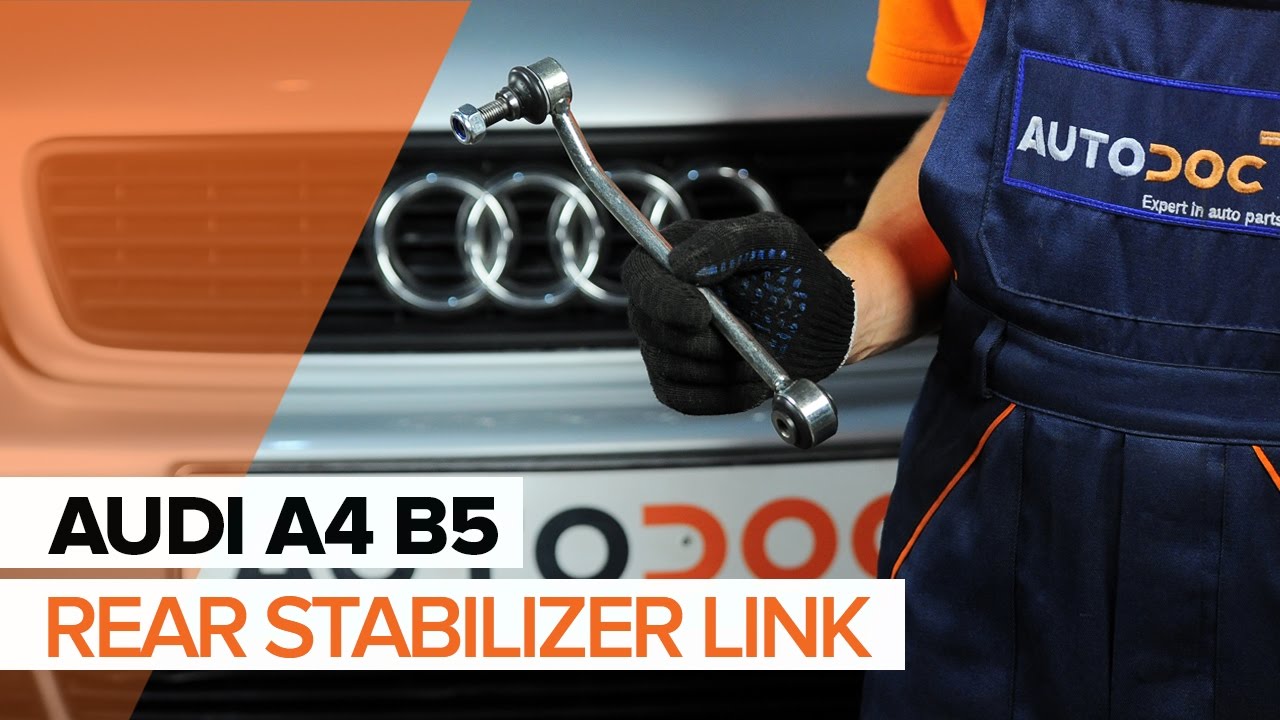 Kuidas vahetada Audi A4 B5 Avant taga-stabilisaatori varras – õpetus