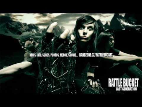 RATTLE BUCKET - I´M NOT FALLING DOWN (LAST GENERATION ALBUM - 2010)