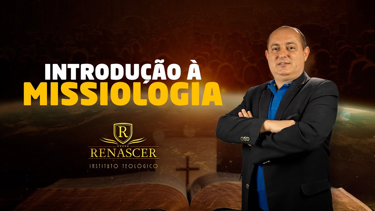 Introdução à Missiologia com o Professor João Flávio Martinez no Renascer Instituto Teológico