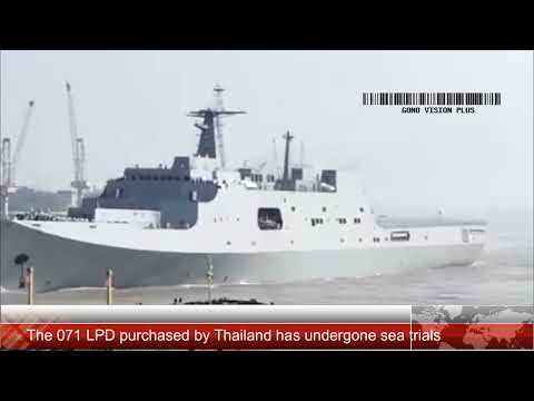 The 071 LPD purchased by Thailand has undergone sea trials