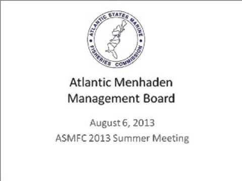 ASMFC Summer 2013 - Atlantic Menhaden Board