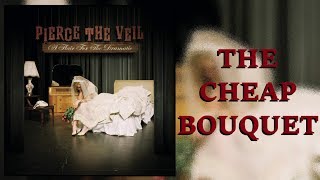 Pierce The Veil - &quot;The Cheap Bouquet&quot; Lyric Video