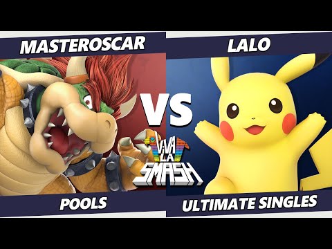 Viva la Smash - Masteroscar (Bowser) Vs. Lalo (Pikachu) SSBU Ultimate Tournament