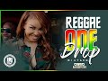 2024 ONEDROP REGGAE MIX DJ DIZZY 254 CHRIS MARTIN CE CILE ALAINE BUSY SIGNAL ETANA TARRUS RILEY
