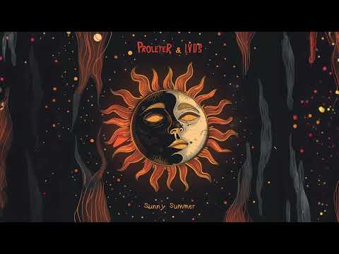 ProleteR & LVDS  - Sunny Summer