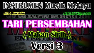 Download lagu MUSIK TARI PERSEMBAHAN MELAYU VERSI 3 (Makan sirih) @MADANI.Keyboard mp3