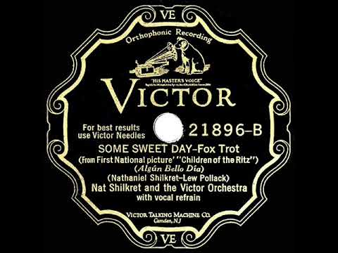 1929 Nat Shilkret - Some Sweet Day (Franklyn Baur, vocal)