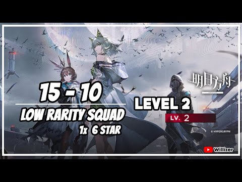 [Arknights] 15-10 Low Rarity Squad