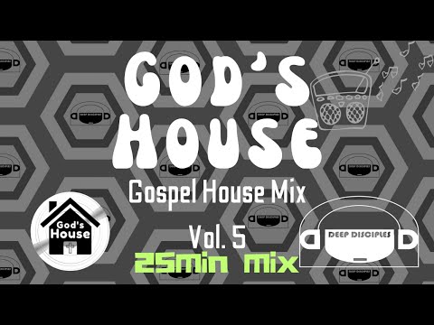 God's House vol. 5 - Gospel Amapiano mix