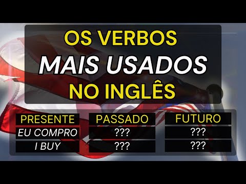 ?OS VERBOS MAIS USADOS NO INGLÊS? #14 ?AULAS DE INGLÊS ?CURSO DE INGLÊS