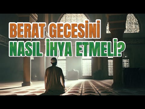 Berat Gecesinde Yapılan Dua Geri Çevrilmez | Berat Gecesinde Okunacak Dua