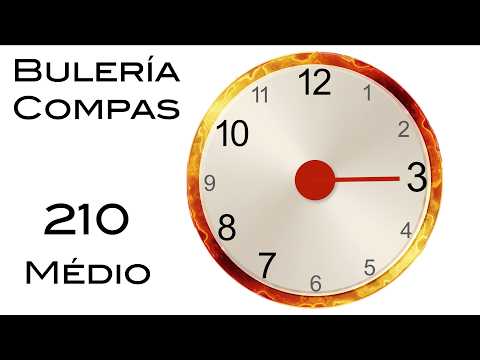 Compas por Bulerías. 210 BPM.  Médio