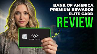 Bank of America Premium Rewards Elite Credit Card Review 2026 | Premium Travel Card Benefits