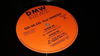 Ga. Va. Co. Feat. Vanessa - Show Me (Club Mix)