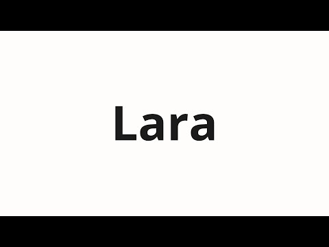 How to pronounce Lara | Лара (Lara in Russian)