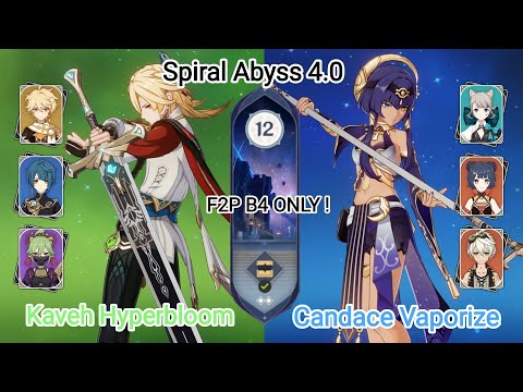 F2P C1 Kaveh Hyperbloom & C3 Candace Vape - NEW Spiral Abyss 4.0 - Floor 12 9 star Genshin Impact