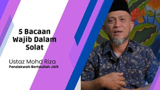 Download lagu 5 Bacaan Wajib Dalam Solat mp3