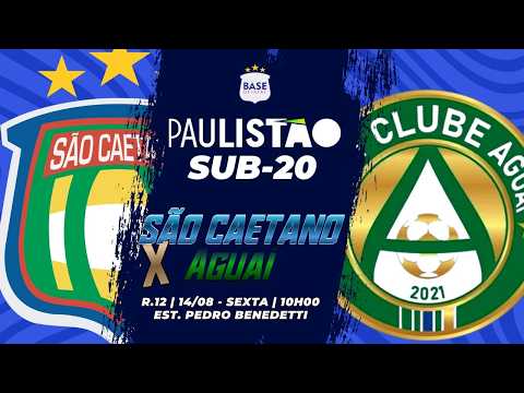 Campeonato Paulista S20 - R12 - São Caetano  X S.C. Aguaí - 14/08/2026 - 10H00