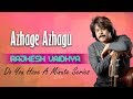 Do You Have A Minute Series Azhage Azhagu Rajhesh Vaidhya