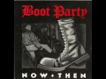 Boot Party - Boot Party