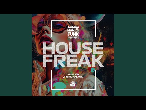 House Freak (Original Mix)
