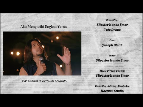 Aku Mengasihi Engkau Yesus - Sopi Singers Ft Alvalino Kasenda