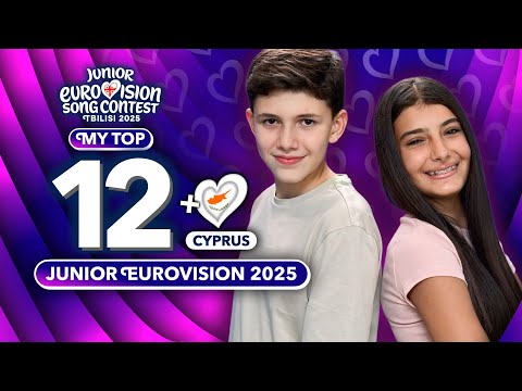 Junior Eurovision 2025 | My Top 12 (NEW 🇨🇾)