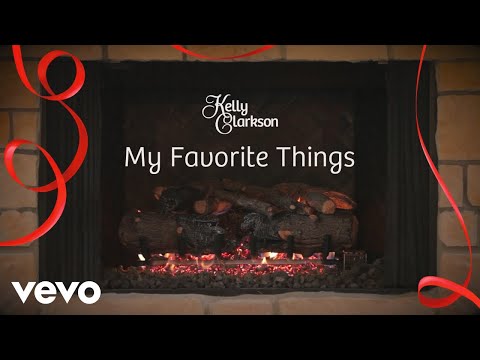 Kelly Clarkson - My Favorite Things (Kelly's 'Wrapped in Red' Yule Log Series)