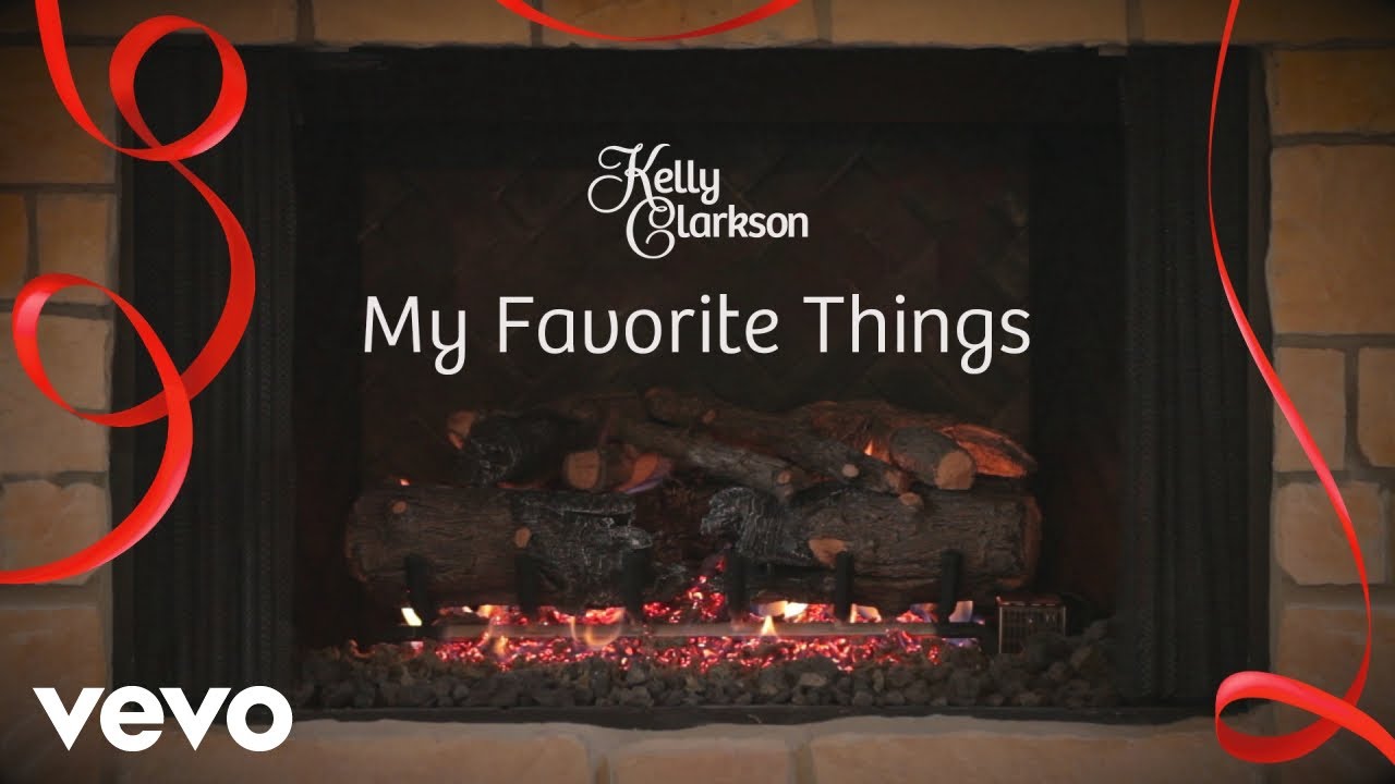 Kelly Clarkson - My Favorite Things (Kelly's 'Wrapped in Red' Yule Log Series)