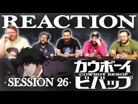 Cowboy Bebop #26 FINALE REACTION!! "The Real Folk Blues (Part 2)"