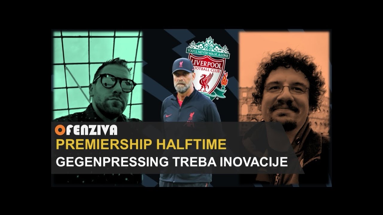 Premiership Halftime #3: Gegenpressing treba inovacije