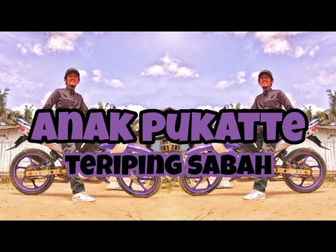 anak pukatte teriping sabah (Asran)