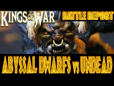 Abyssal Dwarfs vs Undead - 3rd Ed. Kings of War Battle Report