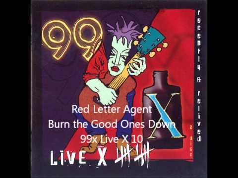 Red Letter Agent - Burn The Good Ones Down (Live X 10)