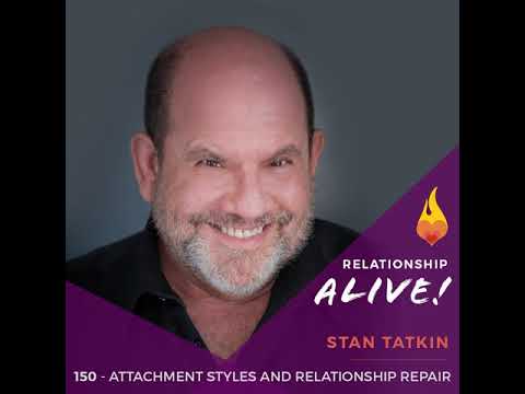 150: Attachment Styles and Relationship Repair - with Stan Tatkin
