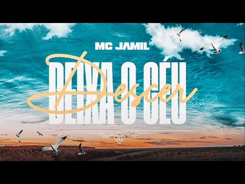 Mc Jamil - Deixa o céu descer (Eletrofunk)
