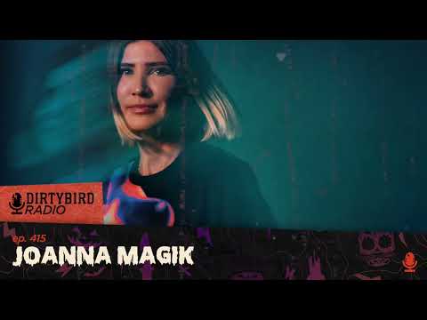 Dirtybird Radio 415 - Joanna Magik