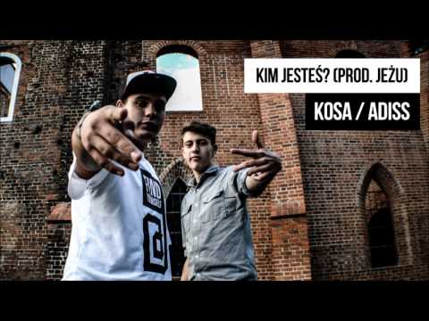 KOSA/ADISS - Kim jesteś? (prod. Jeżu)
