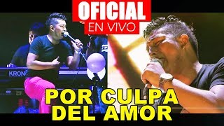 Download lagu Por culpa del amor Zafiro Sensual En vivo Oficial ... mp3