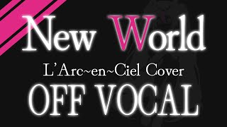 Download lagu 【OFFVOCAL】New World【L'Arc-en-Ciel】 mp3 Download lagu 【OFFVOCAL】New World【L'Arc-en-Ciel】 mp3