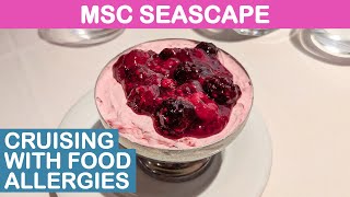 MSC Seascape: Cruising with Food Allergies