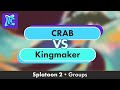 Low Tide City 2022 Splatoon | CRAB vs. KingMaker | Wave I Round 1