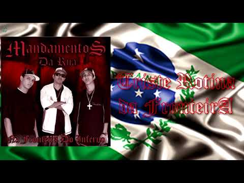 Triste Rotina da Fronteira - Mandamentos da Rua