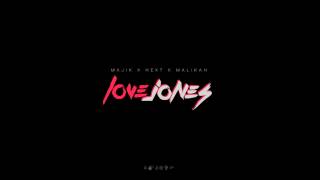 LoveJones - Majik | Hext | Malikah