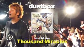 dustbox "Thousand Miracles" Songs Preview