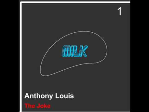 Anthony Louis - The Joke
