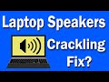 How To Fix Laptop Speakers Crackling on Windows 10[Solved]