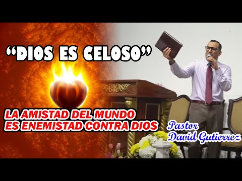 La amistad del MUNDO es ENEMISTAD contra DIOS - Pastor David Gutiérrez