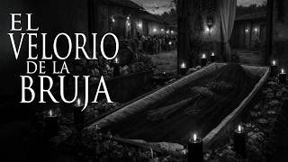 EL VELORIO DE LA BRUJA Y OTROS RELATOS PARA NO DORMIR