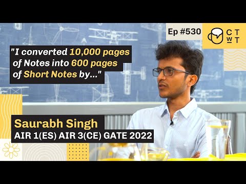 CTwT E530 GATE 2022 Topper Saurabh Singh Yadav | AIR-01 (ES) | AIR-03 (CE)
